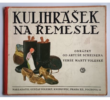 Marta Voleská. Kulihrášek na řemesle / SCHEINER