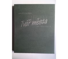 Miloš Polášek. Ostrava. Tvář města mé generace