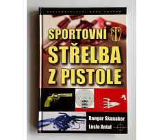 Ragnar Skanaker, Laslo Antal. Sportovní střelba z pistole