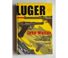 John Walter. Luger. Vývoj automatické vojenské pistole