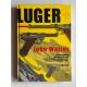John Walter. Luger. Vývoj automatické vojenské pistole