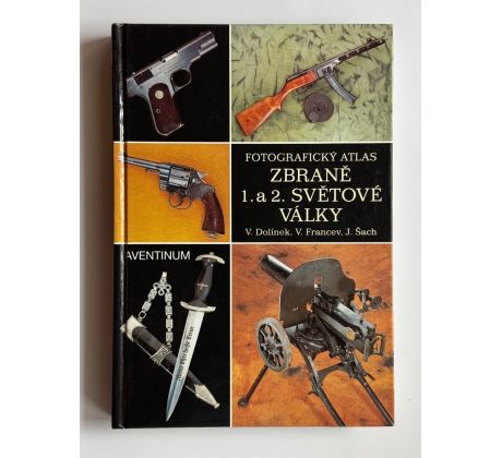 Dolínek, Francev, Šach. Fotografický atlas zbraně 1. a 2. světové války