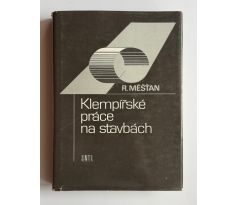 Radomír Měšťan. Klempířské práce na stavbách