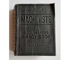 Frank D. Graham. Audels Machinist and Tool Makers Handy Book