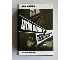 Jan Novák. Zatím dobrý. Mašínovi a největší příběh studené války