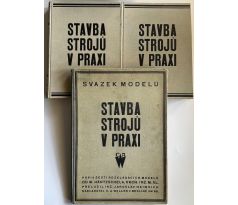 Walter Häntzschel. Stavba strojů v praxi. Komplet 3 svazky