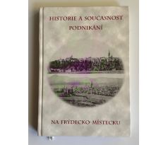 Historie a současnost podnikání na Frýdecko Místecku