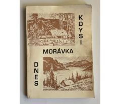 Morávka. Kdysi a dnes