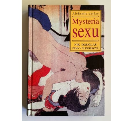 Nik Douglas. Penny Slingerová. Mysteria sexu