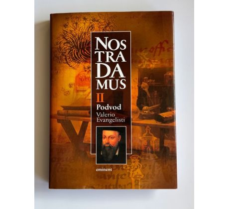 Valerio Evangelisti. Nostradamus II. Podvod