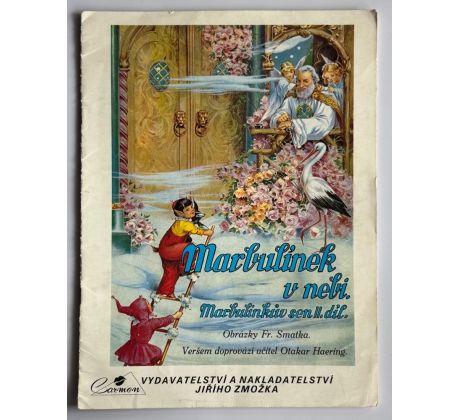 Otakar Haering. Marbulínek v nebi / Smatka František