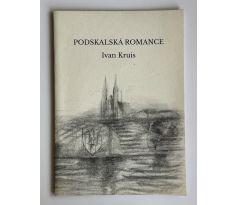 Ivan Kruis. Podskalská romance / Schrecková Michaela / PODPISY