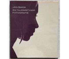 Ján Šmok. Za tajomstvami fotografie