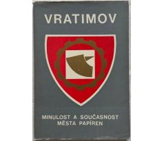 Vratimov. Minulost a současnost města papíren / Gabčan, Sikula, Hofmann