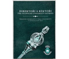 Direktoři a rektoři VŠB Technické univerzity Ostrava