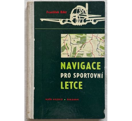 František Kdér. Navigace pro sportovní letce