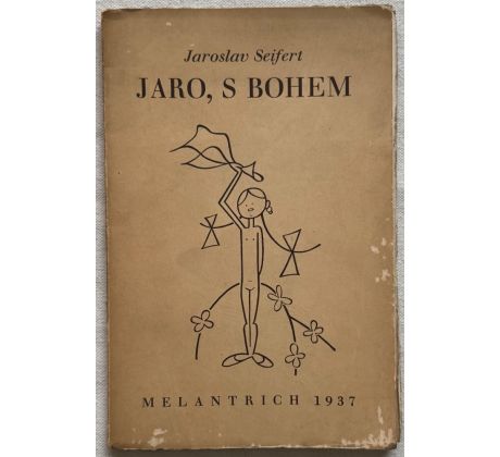 Jaroslav Seifert. Jaro Sbohem / František Bidlo