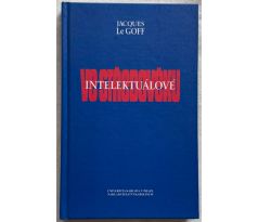 Jacques Le Goff. Intelektuálové ve středověku