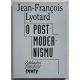 Jean-Francois Lyotard. O postmodernismu