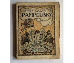 Josef Kalus. Pampelišky / Jaroněk
