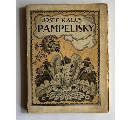 Josef Kalus. Pampelišky / Jaroněk
