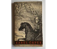 Karel Čapek. Bílá nemoc / Otakar Mrkvička