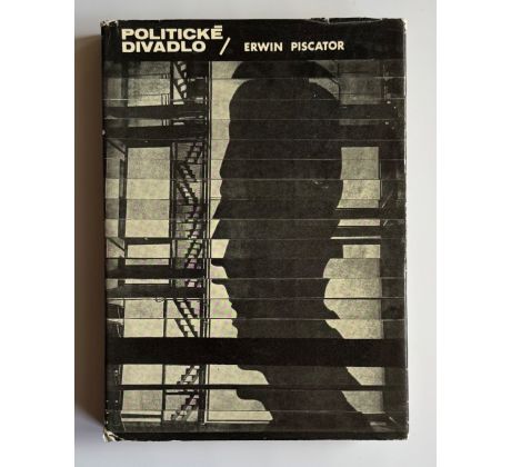 Erwin Piscator. Politické divadlo / Milan Grygar