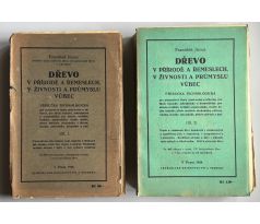 František Jirout. Dřevo v přírodě a řemeslech, v živnosti a průmyslu vůbec / 1 + 2 díl