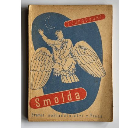 František Jungbauer. Smolda / Richard Lander
