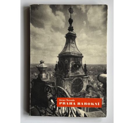 Arne Novák. Praha barokní / Sudek