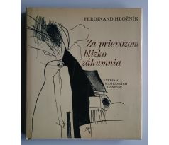 Ferdinand Hložník. Za prievozom blízko záhumnia / IGOR GAZDÍK