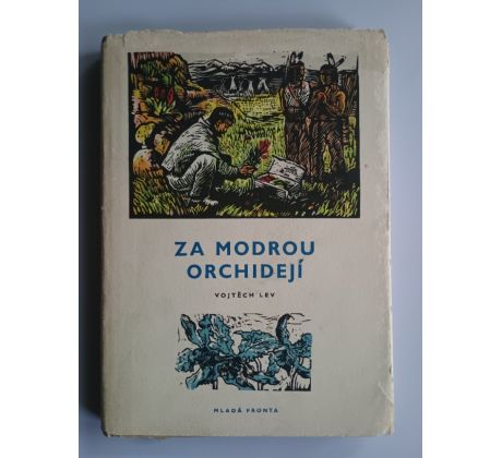 Vojtěch Lev. Za modrou orchidejí / L. BRYCHTOVÁ-AMBROŽOVÁ