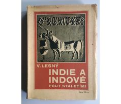V. Lesný. Indie a Indové. Pout staletími