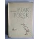 J. Sokolowski. Ptaki polski. Atlas