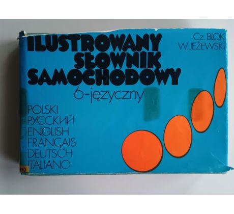 Cz. Blok / W. Jezewski. Ilustrowany slownik samochodowy (Ilustrovaný slovník automobilů)