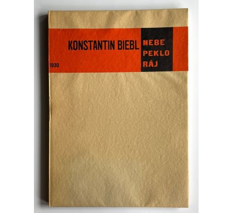 Konstantin Biebl. Nebe peklo ráj / Teige / PODPIS