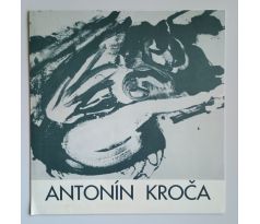 Petr. Holý. Antonín Kroča. Z malířské tvorby. Katalog / číslováno / PODPIS