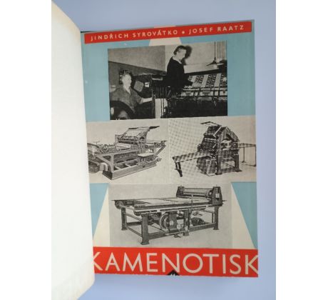Jindřich Syrovátko / Josef Raatz. Kamenotisk
