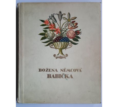 Božena Němcová. Babička / ADOLF KAŠPAR / 1932