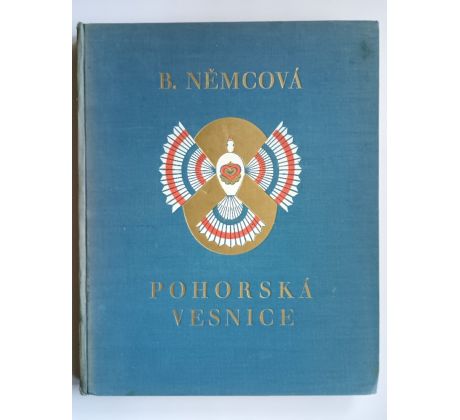 Božena Němcová. Pohorská vesnice / ADOLF KAŠPAR / 1932