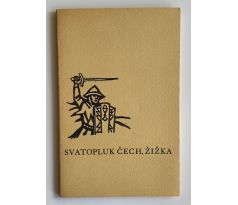 Svatopluk Čech. Žižka / Moravec