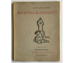 Edvard Bém. Bolestná blaženost / Brunner