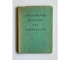 Jiří Karásek ze Lvovic. Sen o říši krásy / Konůpek / PODPIS